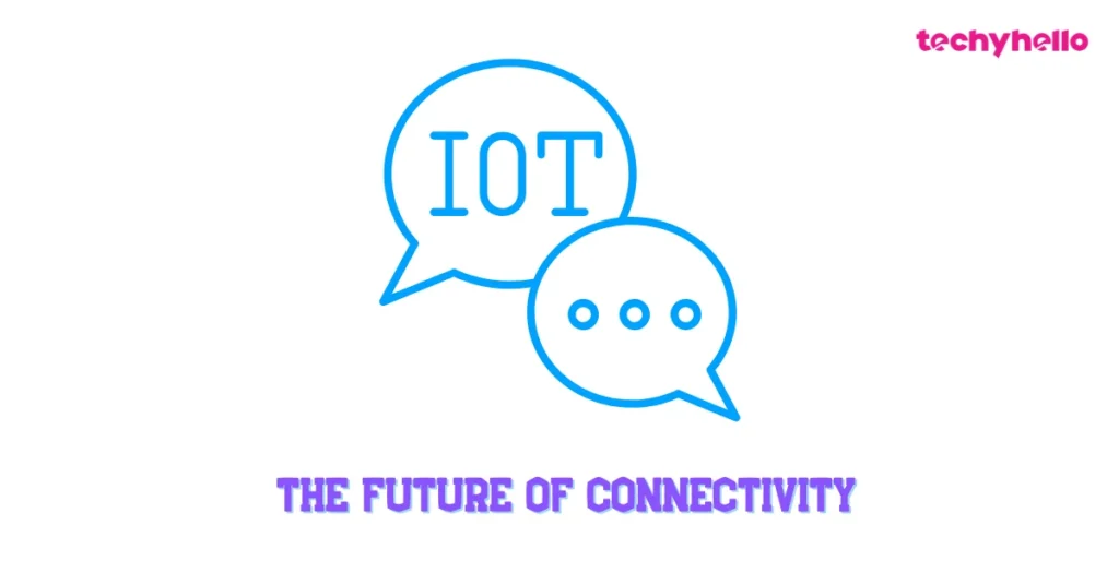 What is IoT? Learn How It’s Changing Your World